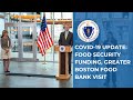 COVID-19 Update: Greater Boston Food Bank Visit; Food Security Grant Applications Open