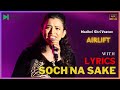 Soch Na Sake Lyrics Video | Tenu Itna Main | Madhavi Shrivastav | DM Music Station | Akshay Kumar