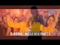 d bomb mega mix part 1