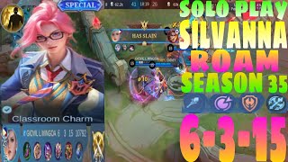 SOLO PLAY | SILVANNA BEST BUILD AND EMBLEM | SILVANNA ROAM GAMEPLAY | SILVANNA MLBB | SEASON 35