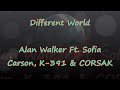 Different World - Alan Walker Ft. Sofia Carson, K-391 &  CORSAK - Mimmiss Lyrics & Traductions