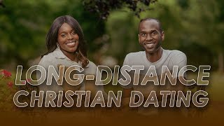 Christian Guide to Long-Distance Relationships: 5 Valuable Keys