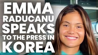 Emma Raducanu Speaks to the Press in Korea