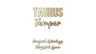 Astrology 101: Taurus Temper