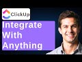 How To Integrate ClickUp With Anything [2026 Guide]
