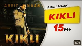 Amrit Maan: KIKLI (official video) Desi crew/Babbar/ Amar Hundal Latest Punjabi song 2024 #kikli