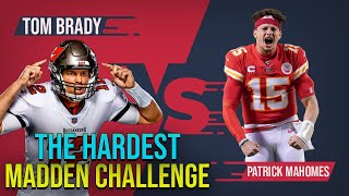 Can Tom Brady BEAT Patrick Mahomes In The HARDEST Madden Challenge???