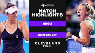 Irina-Camelia Begu vs. Anett Kontaveit | 2021 Cleveland Final | WTA Match Highlights
