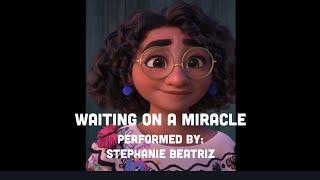 Stephanie Beatriz- Waiting On A Miracle (From "Encanto)