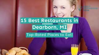 15 Best Restaurants in Dearborn, MI