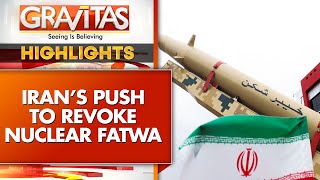 Revoke Nuclear Fatwa: Iranian Military Leaders Press Khamenei | Gravitas Highlights