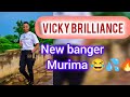 VICKY BRILLIANCE Latest MURIMA😂