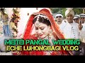 MEITEI PANGAL WEDDING ECHE LUHONGBAGI VLOG   + Give away