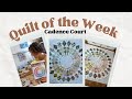 Quilt of the Week - Cadence Court