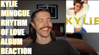 KYLIE MINOGUE - RHYTHM OF LOVE ALBUM REACTION