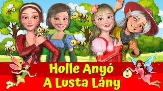 Holle Anyó 🍎🍄I A Lusta Lány 🔴👧🐝 I Nati Mesék I Magyar Tündérmesék I Esti Mese