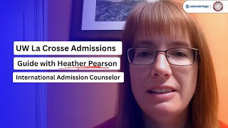 UW La Crosse Admissions Guide with Heather Pearson | International Admission Counselor