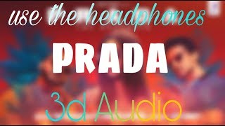 Prada- The Doorbeen | Alia Bhatt | Shreya Sharma | 3d Audio | Every music| Surrounded sound