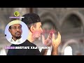 sidee qofka muslimka u xoojiyaa iimaankiisa l sheikh mustafa xaji ismacil 2023