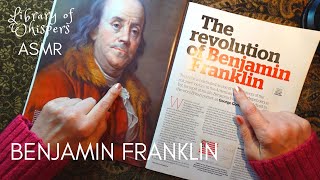ASMR | Benjamin Franklin - American / British History Crossover! Whispered Reading