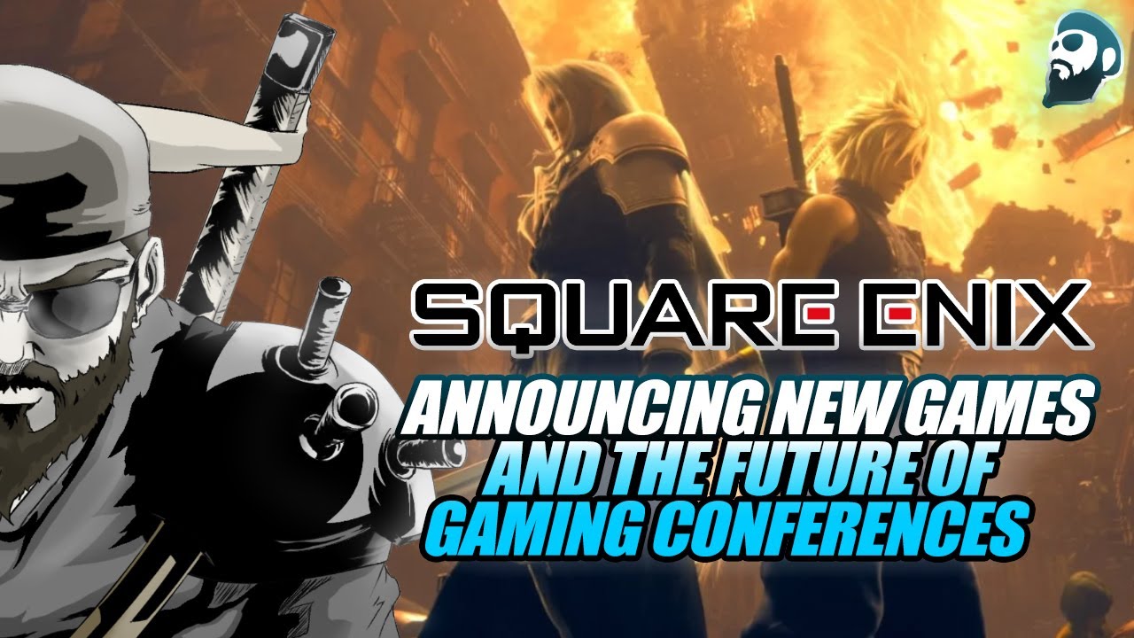 Square Enix Announcing New Games And The Future Of Gaming Conferences ...