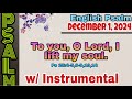 DECEMBER 1, 2024- ENGLISH PSALM- TO YOU O LORD, I LIFT MY SOUL