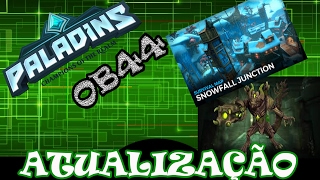 PALADINS - ATUALIZAÇÃO OB44 PRIMEIRAS NOTAS #187