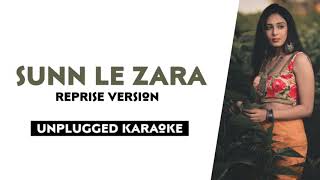 Sunn Le Zara (Reprised Version) Free Unplugged Karaoke Lyrics | 1921 | Arnab Dutta | Sad Song