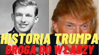 HISTORIA DONALDA TRUMPA : Jak Miliarder Stał się Prezydentem i Powrócił do Walki