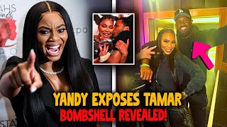 Yandy Drops Bombshell On Tamar Mendeecees Left Speechless