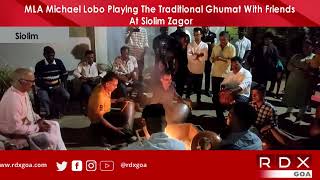 MLA Michael Lobo Playing The Traditional Ghumat With Friends At Siolim Zagor