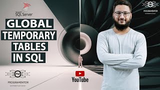 Global Temporary Table In SQL | SQL Temporary Tables | SQL Tutorials | Learn SQL | SQL (Hindi/Urdu)