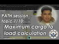 PATH session topic: 1/10 Maximum Cargo To Load