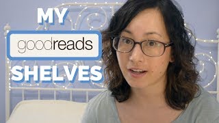 My Goodreads Shelves | Goodreads Organization