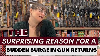 The Surprising Reason For The Sudden Surge In Gun Returns!