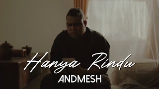 Andmesh Hanya Rindu Music