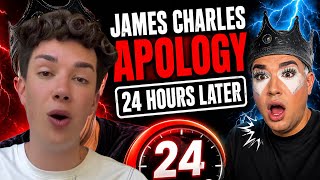 JAMES CHARLES 24 HOURS LATER APOLOGY