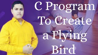 C Program to Create a Flying Bird.