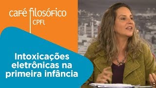 Intoxicações eletrônicas na primeira infância | Julieta Jerusalinsky