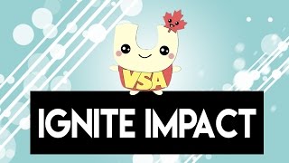 IGNITE XIX | How does IGNITE impact YOU? (feat. VSAs)