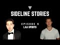 Sideline Stories Ep. 9: LAA Sports ft. Zac Hiller