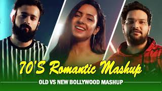 OLD Vs NEW BOLLYWOOD Songs Mashup 2019 _ 70's Romantic songs mashup - Top Hindi Songs 2019
