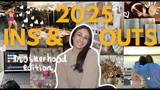 2025 ins and outs | motherhood edition