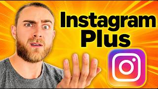 What is "Instagram Plus"? 7 NEW Instagram Features