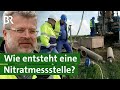 Fehlende Nitratmessstellen: Warum das Bohren so schwierig ist | Rote Gebiete | Unser Land | BR