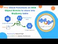 Cloud Function - Load data into Big Query tables against GCS events