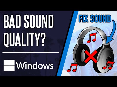 How to FIX Bad Sound Quality on PC Windows 10/11