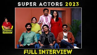 Super Actors 2023  | Prema The Journalist #181 | Full Interview