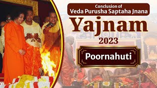 Veda Purusha Saptaha Jnana Yajnam | Day 7 |Poornahuti| Oct 24, 2023 | Morning | Prasanthi Nilayam