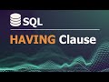 SQL Tutorial for Data Analysis 26: HAVING Clause